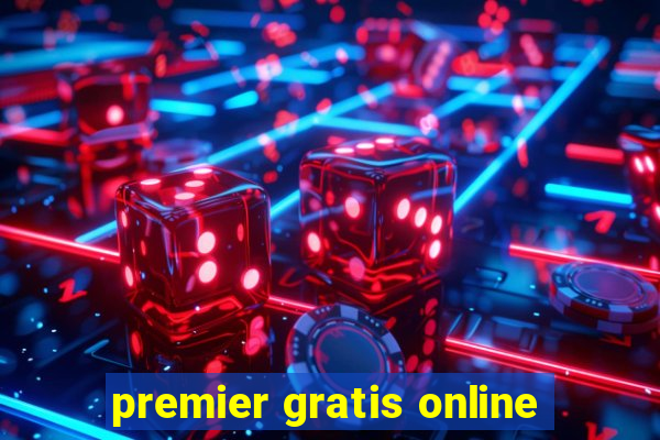 premier gratis online